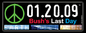 01.20.09® Peace Bush's Last Day Bumpersticker