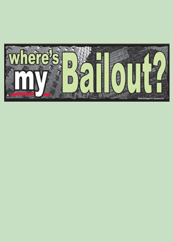 Where's MY Bailout? Car Magnet