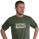 Where's MY Bailout? Hemp Green Tshirt